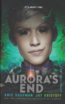 Aurora's End by Kaufman Amie